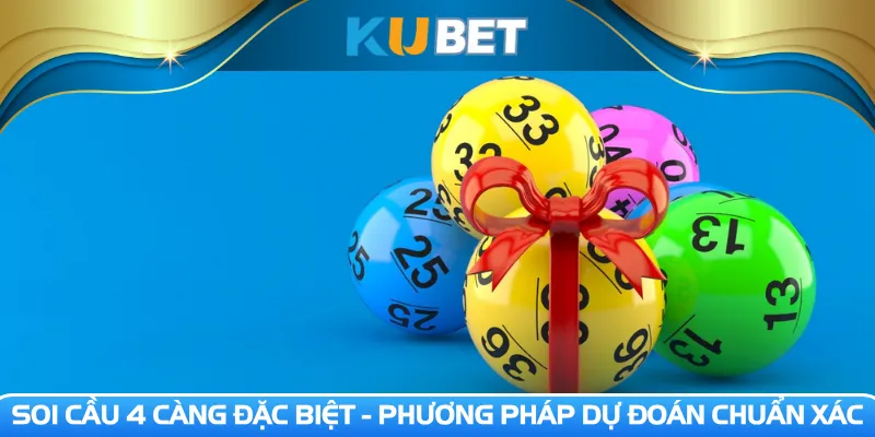 Soi cầu 4 càng đặc biệt